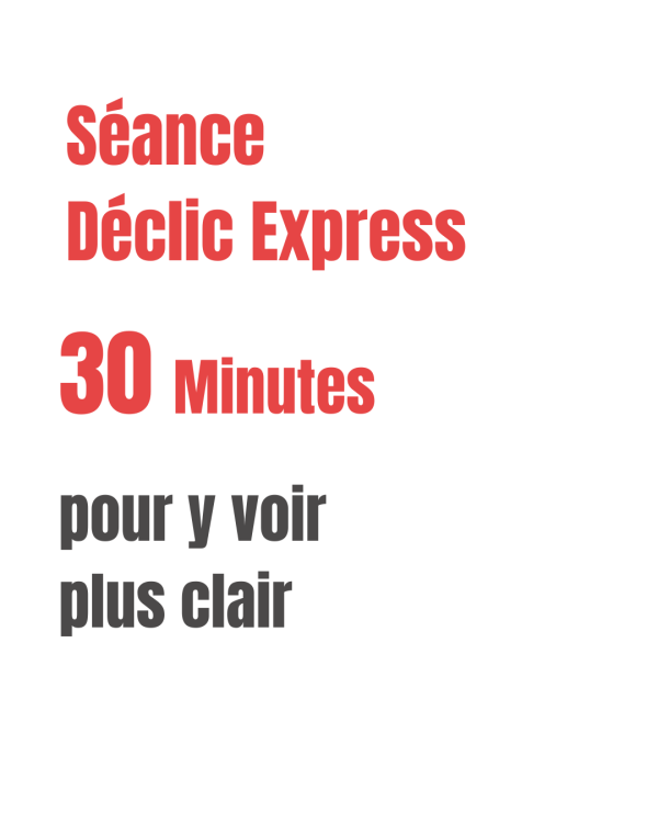 Séance déclic express